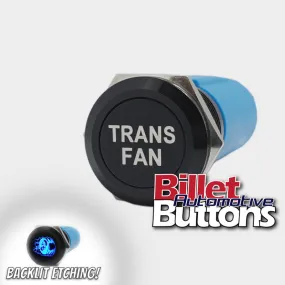 19mm 'TRANS FAN' Billet Push Button Switch Cooler