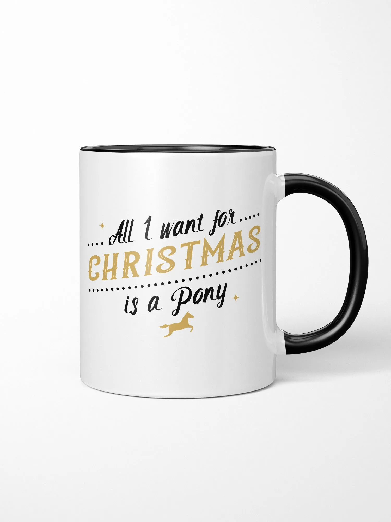 All I Want For Christmas Is A Pony Ceramic Two Tone Mug