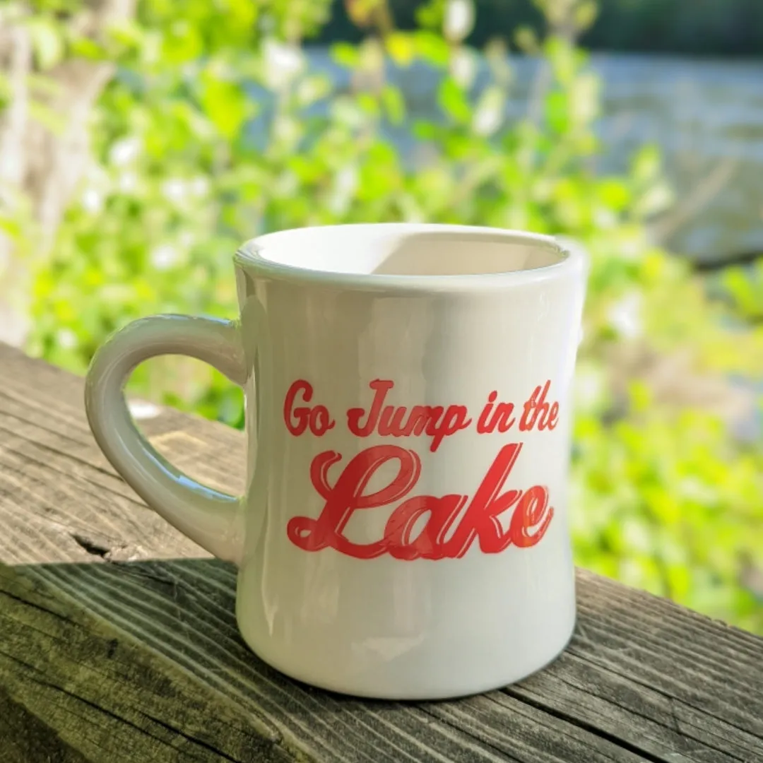 Diner Style Coffee Mug - 'Go Jump in the Lake'