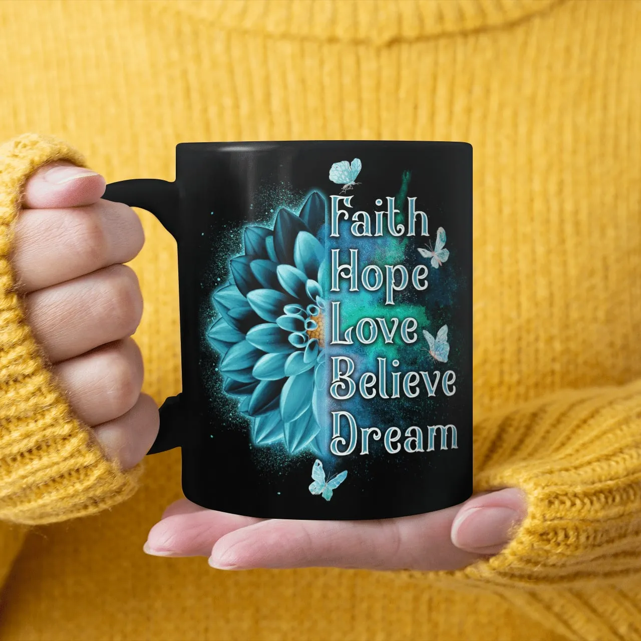 Faith Hope Love Believe Dream, Jesus Mug, God Mug, Religious Mug, Faith Mug