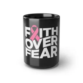 Faith Over Fear Black Coffee Mug with Pink Ribbon, 15oz