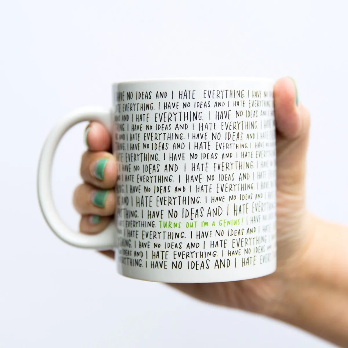 I Have No Ideas And I Hate Everything Mug