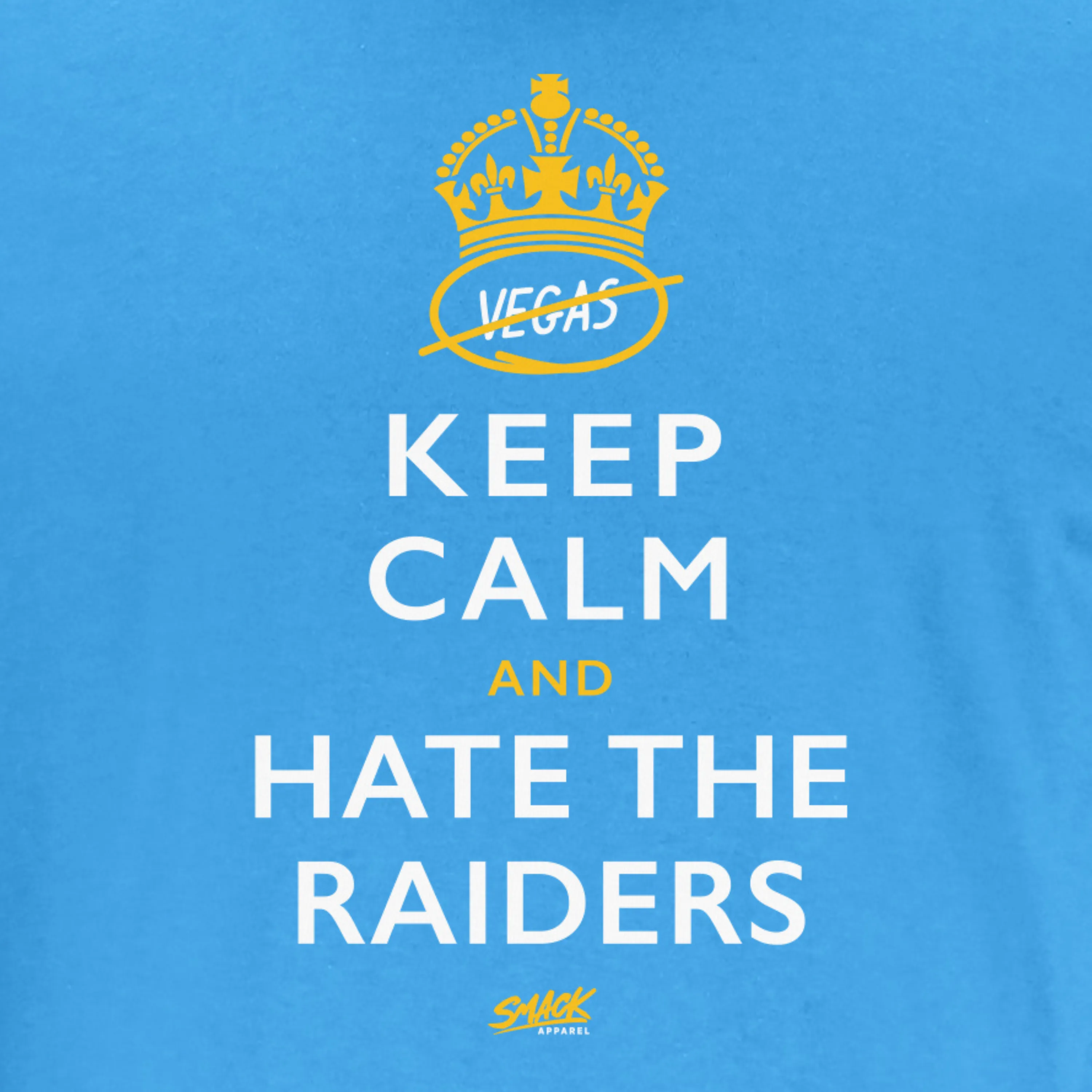 Keep Calm and Hate the Raiders (Anti-Las Vegas) T-Shirt for LA Football Fans