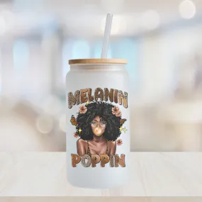 Melanin Poppin 16oz Frosted Iced Coffee Glass Cup - Black History Month Tumbler - Tumbler with lid and straw