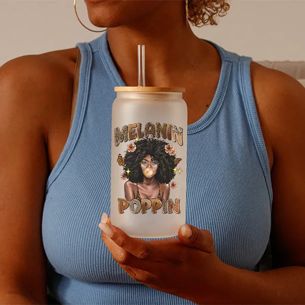 Melanin Poppin 16oz Frosted Iced Coffee Glass Cup - Black History Month Tumbler - Tumbler with lid and straw