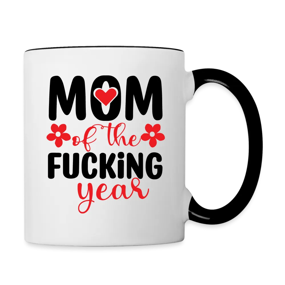 Mom of the Fucking Year Coffee Mug