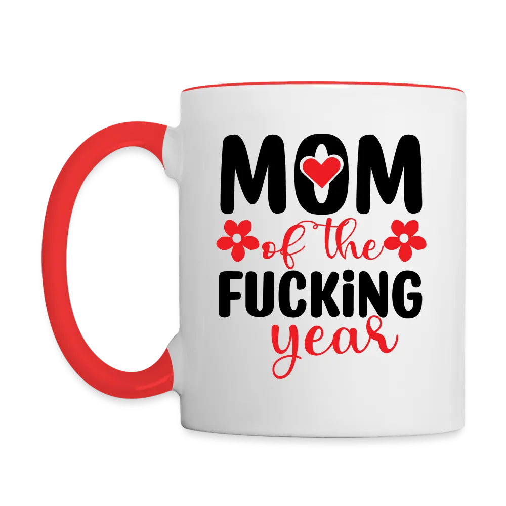 Mom of the Fucking Year Coffee Mug