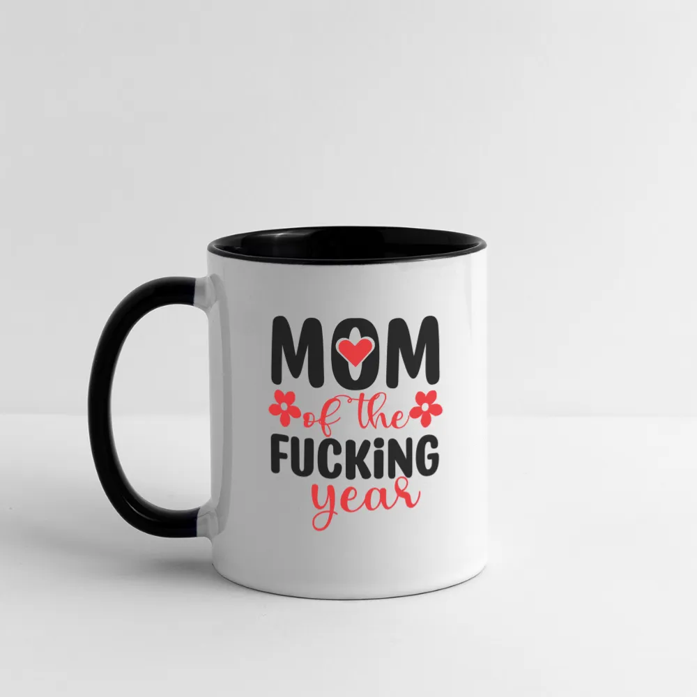 Mom of the Fucking Year Coffee Mug