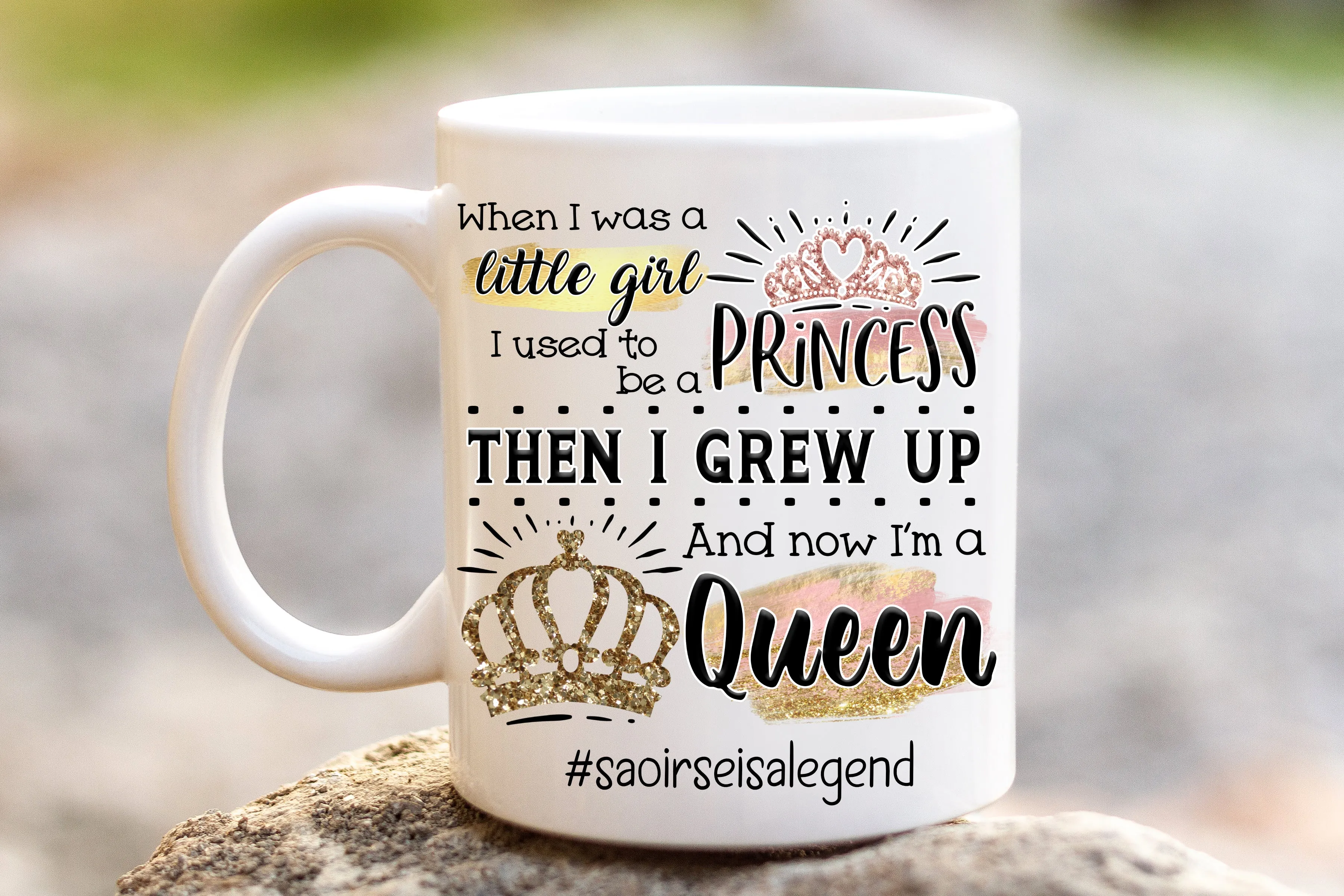 Princess to Queen Mug - Swear & Non-Swear Versions