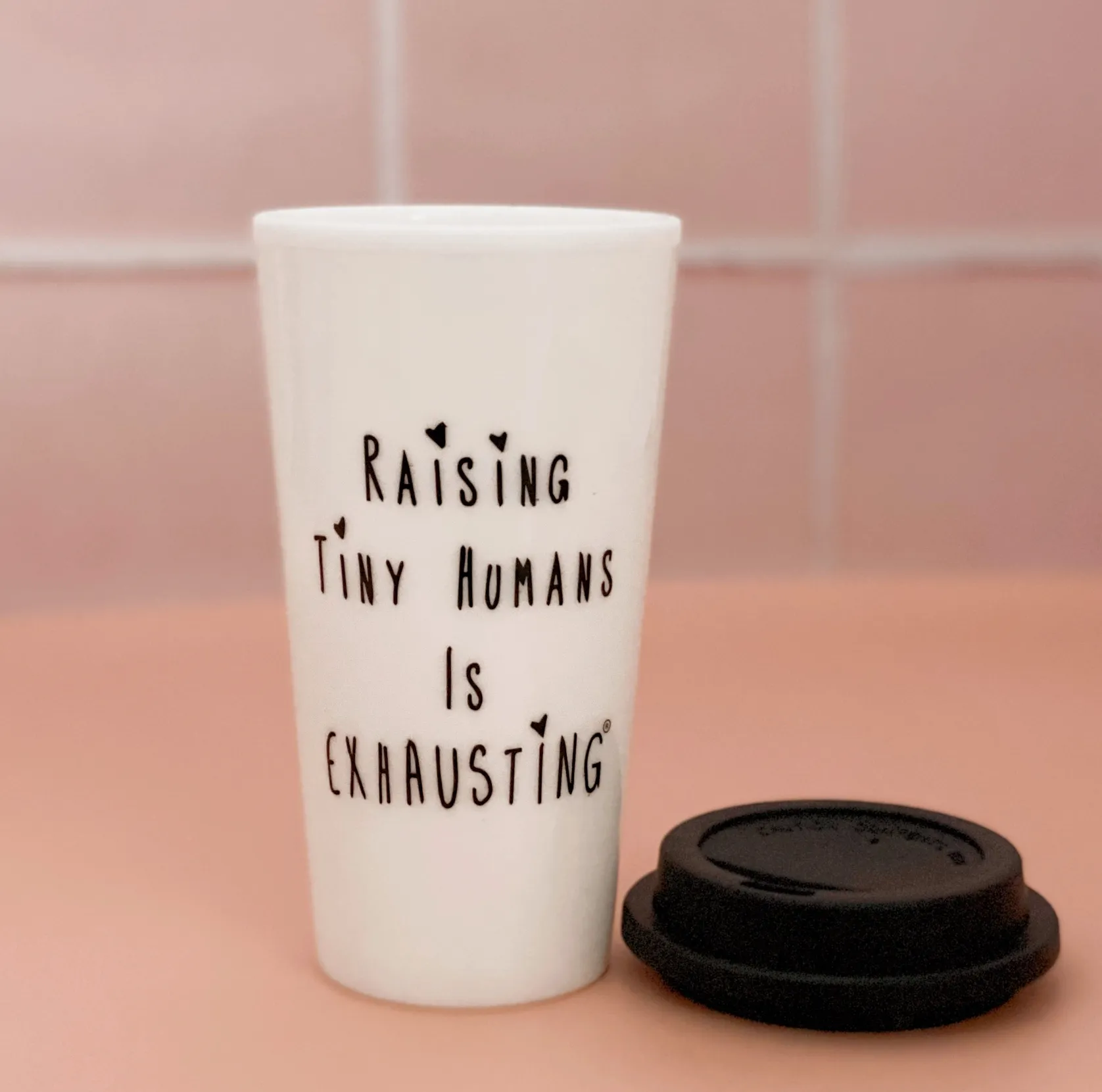 "Raising Tiny Humans Is Exhausting®" Travel Mug