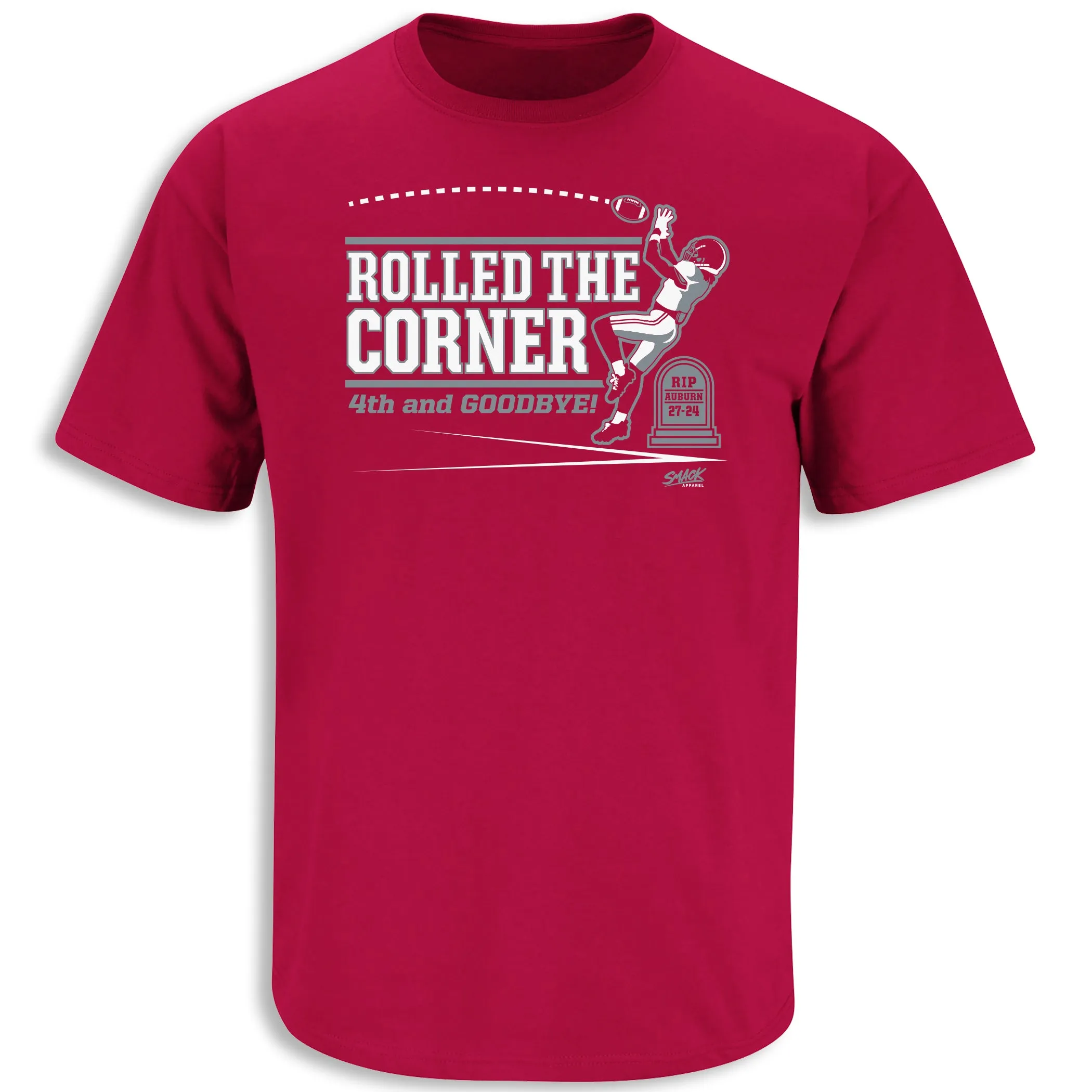 Rolled the Corner T-Shirt (anti-Auburn) for Alabama College Fans (SM-5XL)