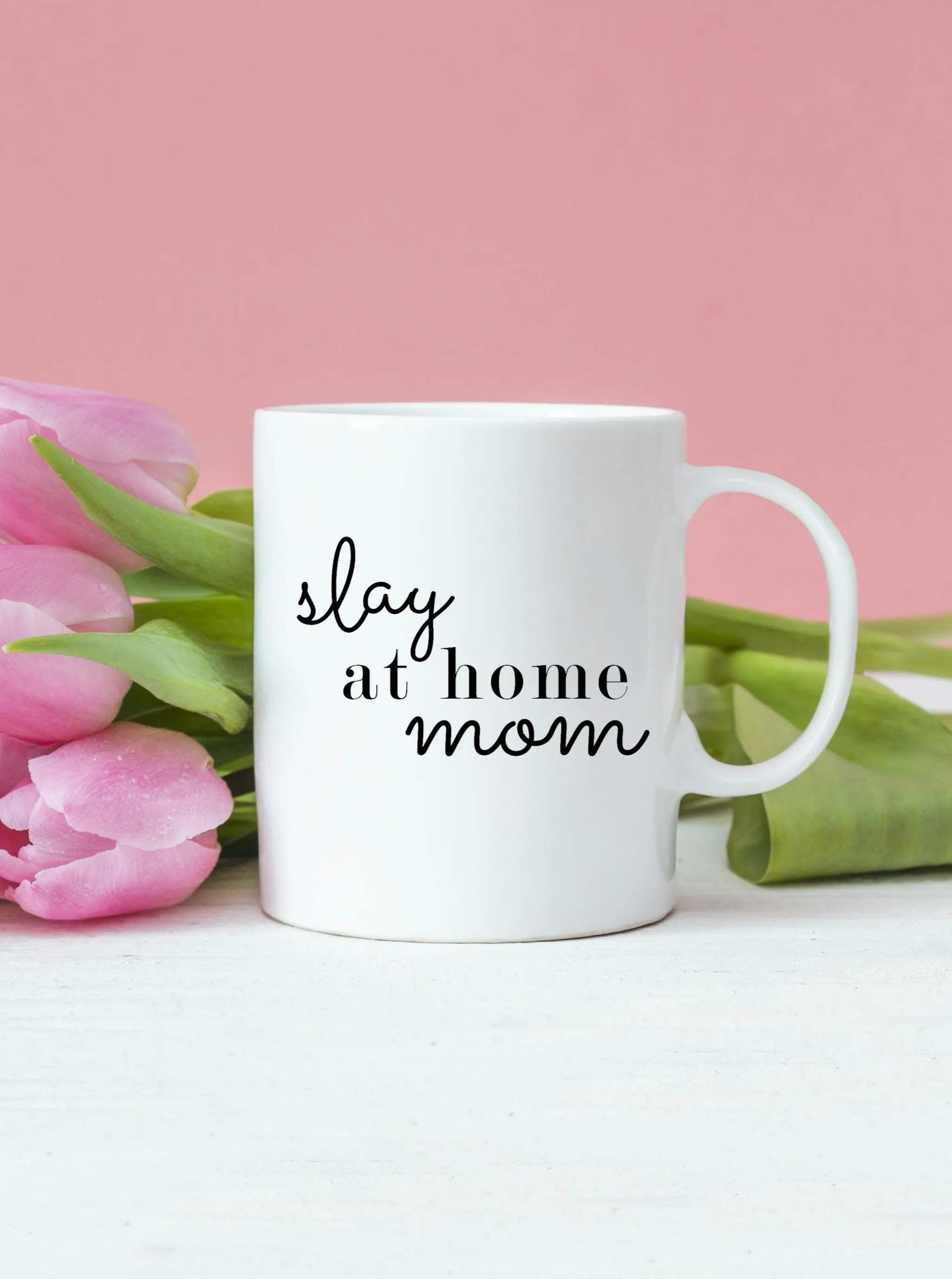 Slay At Home Mom Coffee Mug