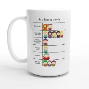 southpark  -in a horror movie mug ,handmade southpark mug gift , - White 15oz Ceramic Mug